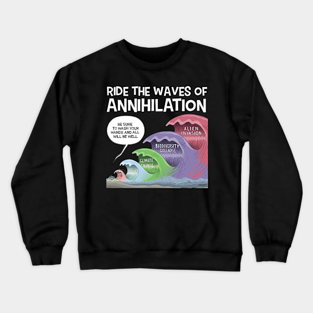 Five Waves of Annihilation (Design 2 of 2) Crewneck Sweatshirt by Mackaycartoons